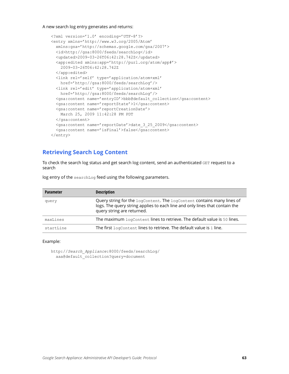 Retrieving search log content | Google Search Appliance Administrative API Developers Guide: Protocol User Manual | Page 63 / 77