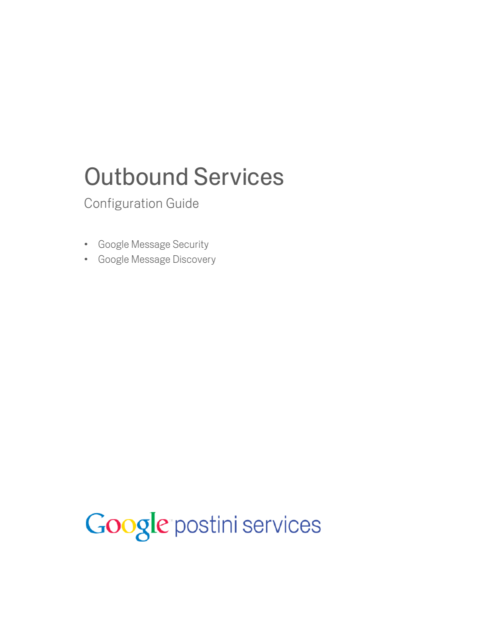 Google Outbound Services Configuration Guide User Manual | 128 pages