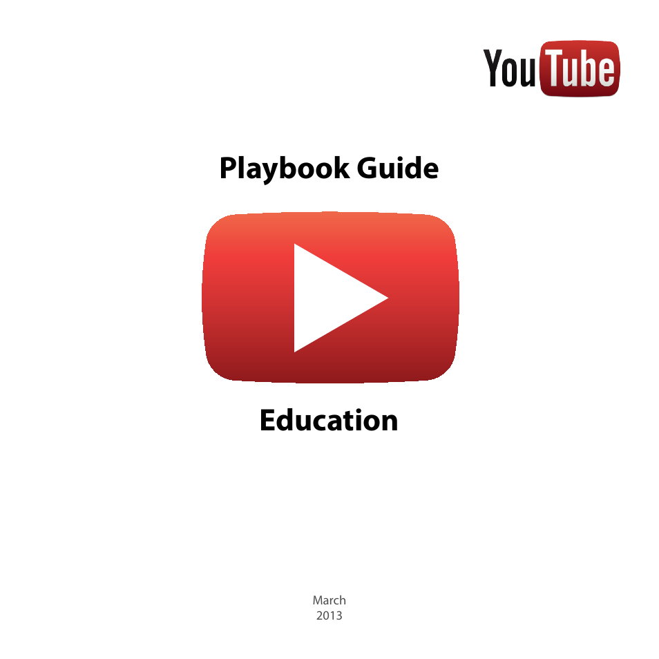 Google YouTube Creator Playbook Guide Education User Manual | 47 pages