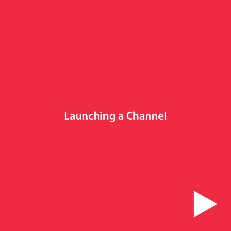 Launching a channel | Google YouTube Creator Playbook Guide Media Companies User Manual | Page 11 / 35