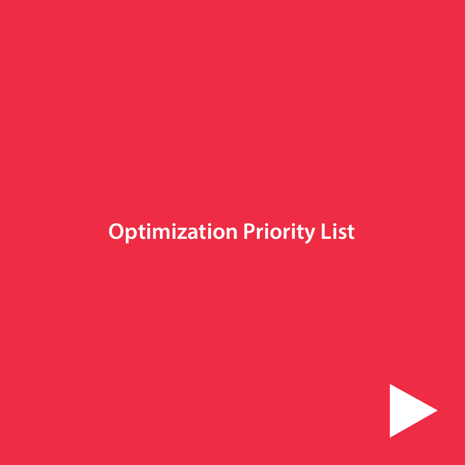 Punctual optimization, Optimization priority list | Google YouTube Creator Playbook Guide Media Companies User Manual | Page 8 / 35