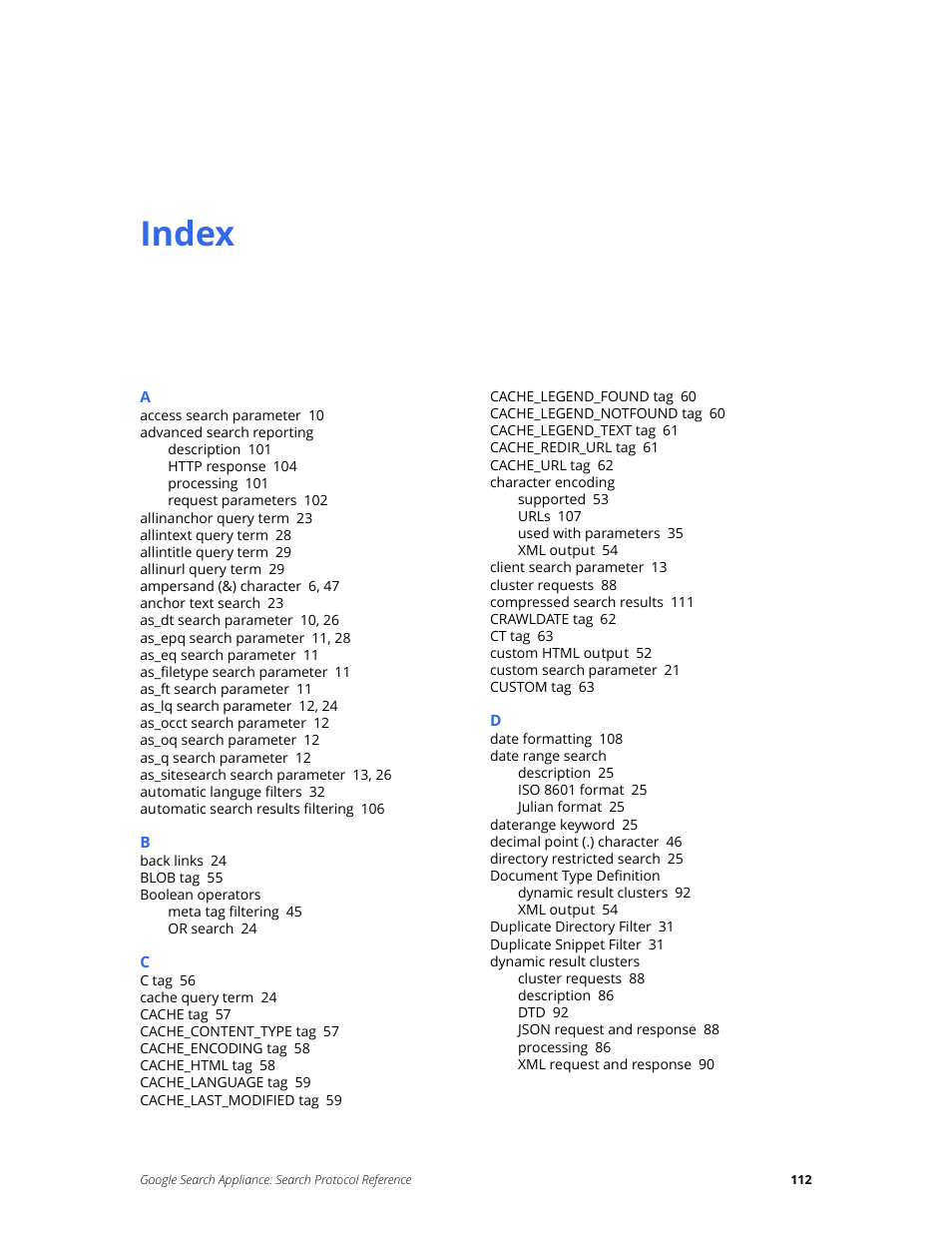 Index | Google Search Appliance Protocol Reference User Manual | Page 112 / 116
