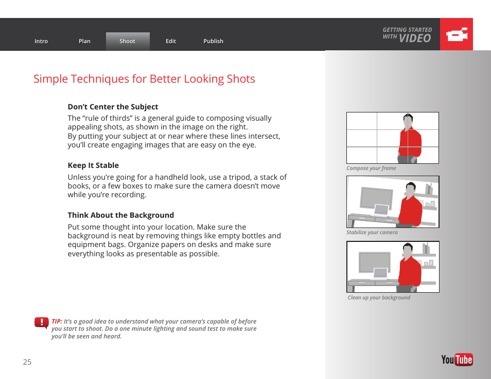 Video, Simple techniques for better looking shots | Google GROW YOUR BUSINESS WITH YOUTUBE A Step-by-Step Guide User Manual | Page 25 / 122