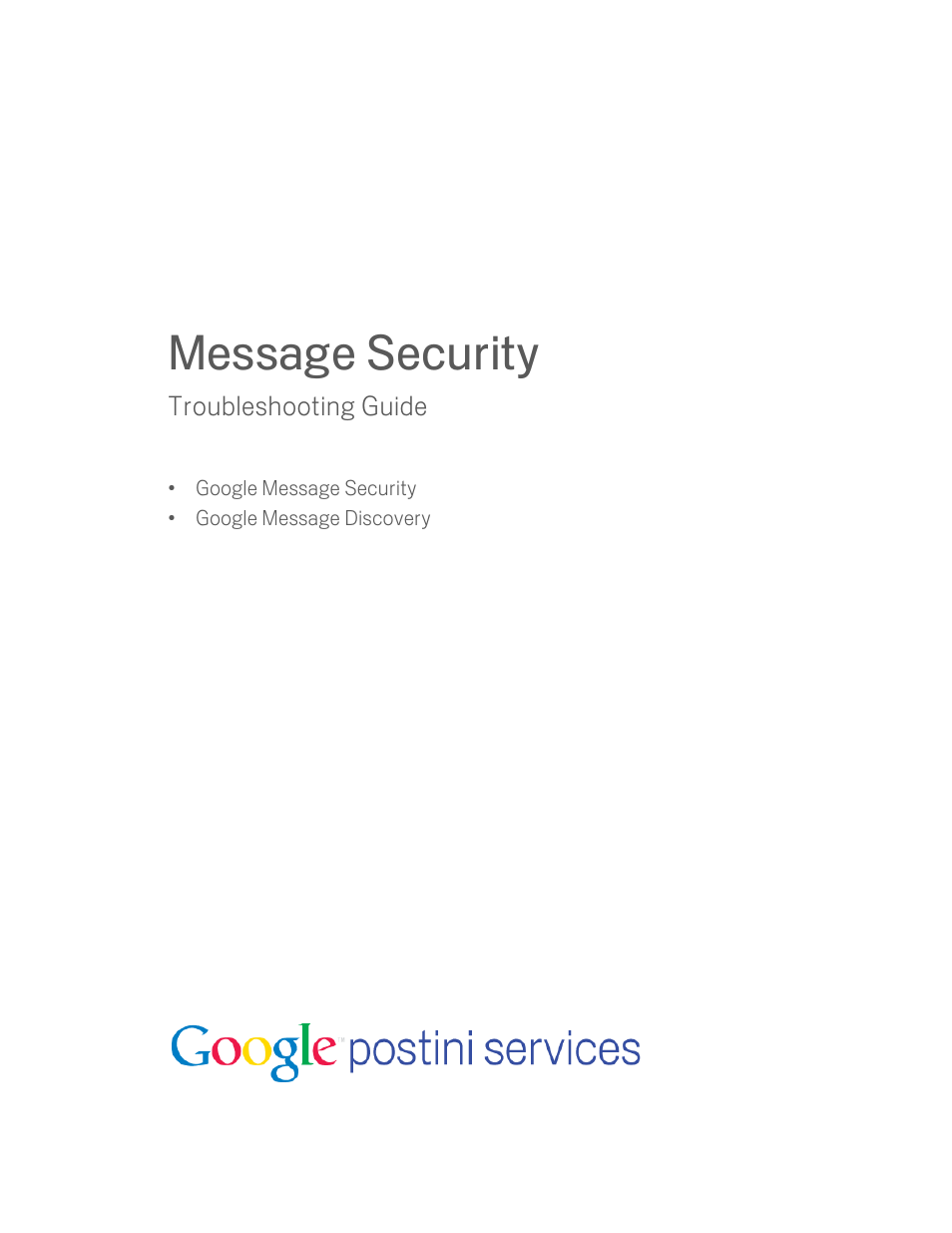 Google Message Security Troubleshooting Guide User Manual | 66 pages