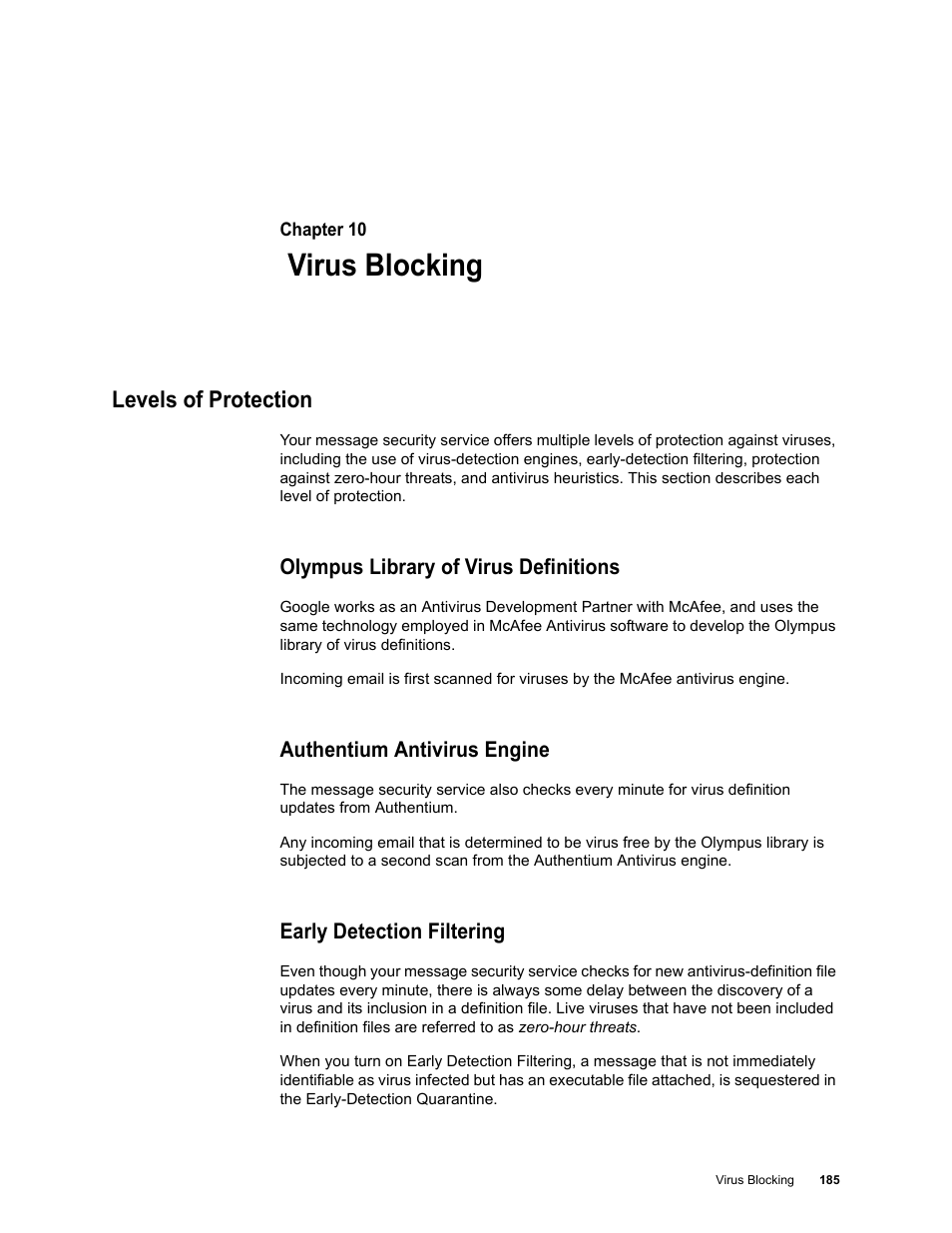 Virus blocking, Levels of protection, Olympus library of virus definitions | Authentium antivirus engine, Early detection filtering, Chapter 10: virus blocking | Google Message Security for Google Apps Administration Guide User Manual | Page 185 / 418