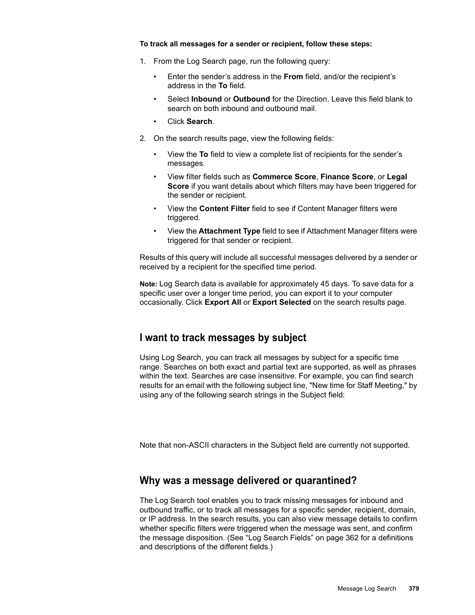 I want to track messages by subject, Why was a message delivered or quarantined | Google Message Security for Google Apps Administration Guide User Manual | Page 379 / 418