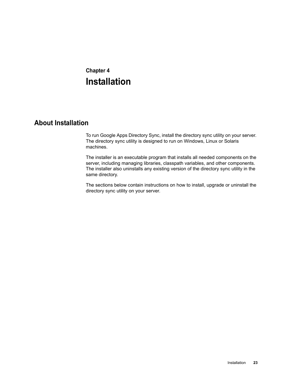 Installation, About installation, Chapter 4: installation | Google Apps Directory Sync for Postini Services Administration Guide User Manual | Page 20 / 73