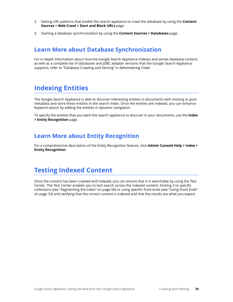 Learn more about database synchronization, Indexing entities, Learn more about entity recognition | Testing indexed content | Google Search Appliance Getting the Most from Your Google Search Appliance User Manual | Page 29 / 82