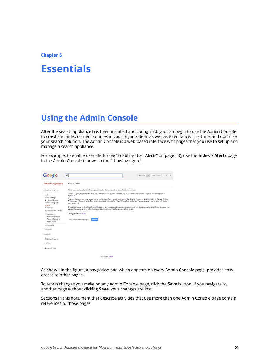 Essentials, Using the admin console, Chapter 6 | Google Search Appliance Getting the Most from Your Google Search Appliance User Manual | Page 61 / 82