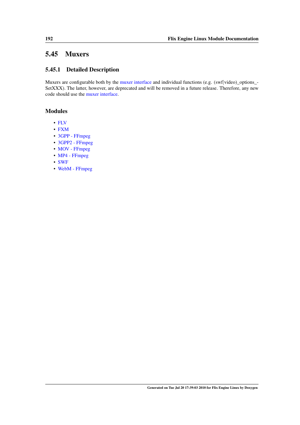 Muxers, 45 muxers, Also | Google Flix Engine Linux Reference Manual User Manual | Page 198 / 545