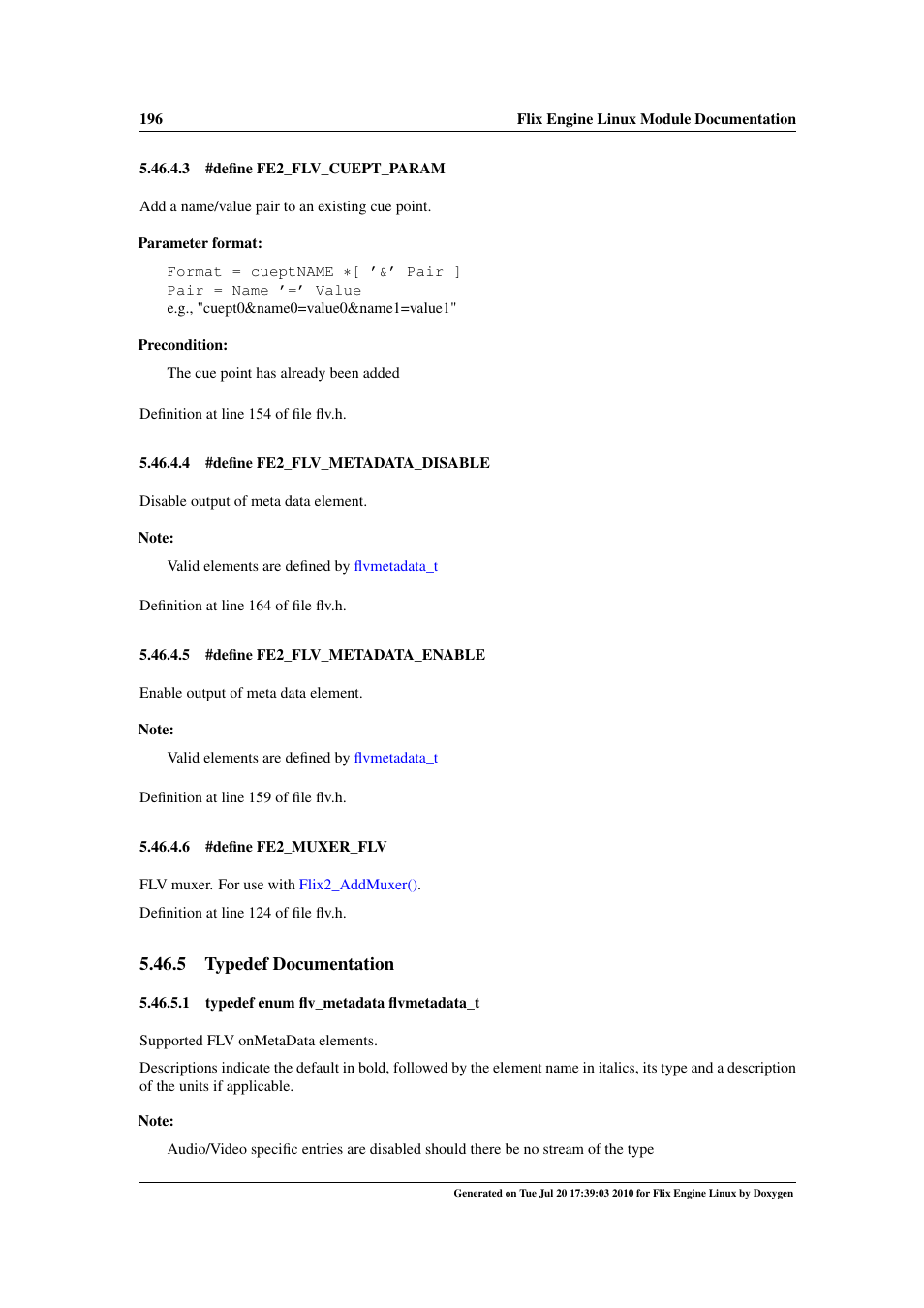 Fe2_muxer_flv, Fe2_flv_metadata_enable, Fe2_flv_metadata_disable | Flvmetadata_t, 5 typedef documentation | Google Flix Engine Linux Reference Manual User Manual | Page 202 / 545