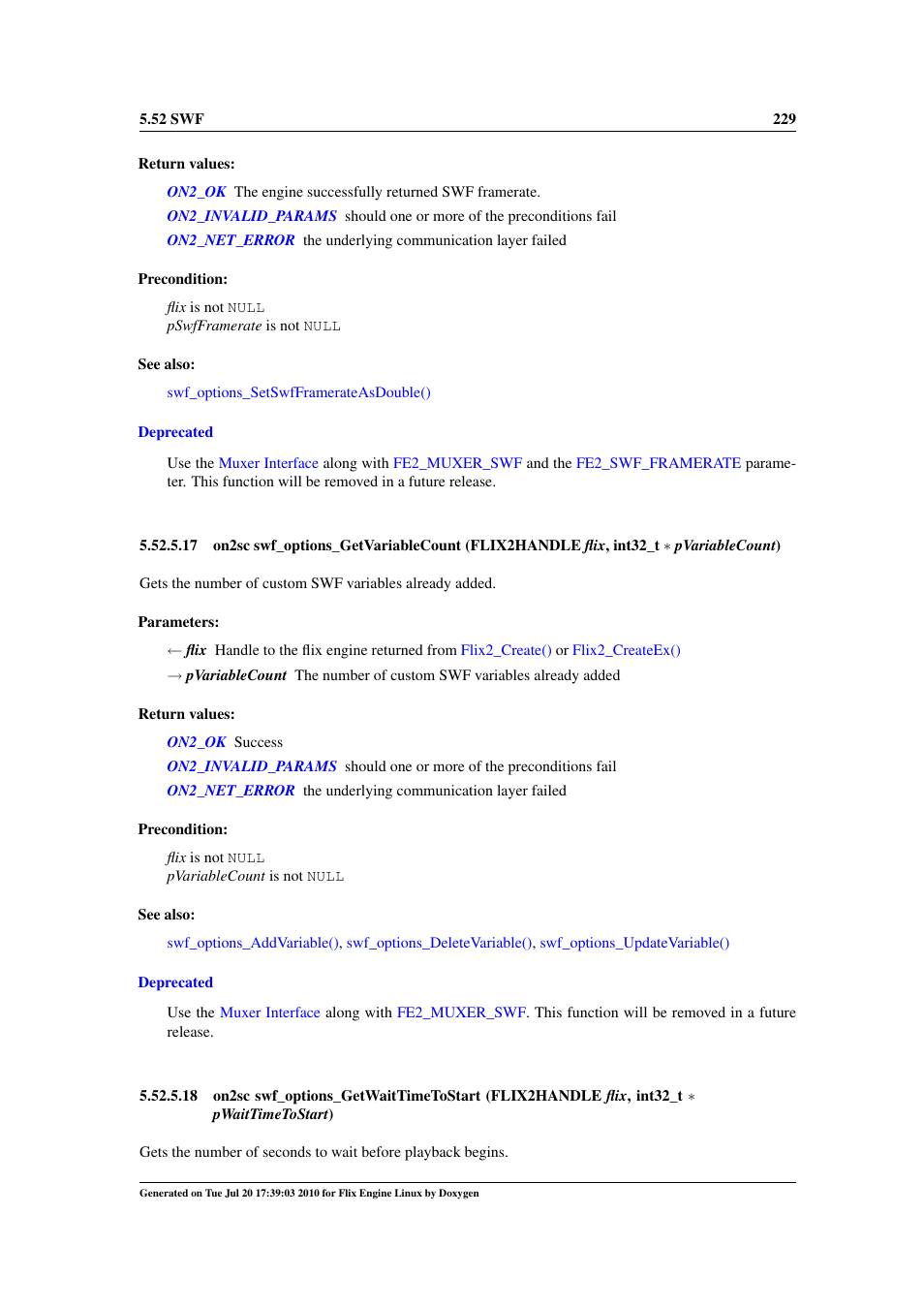 Swf_options_getwaittimetostart, Swf_options_getvariablecount, Swf_options_getvariablecount() | Google Flix Engine Linux Reference Manual User Manual | Page 235 / 545