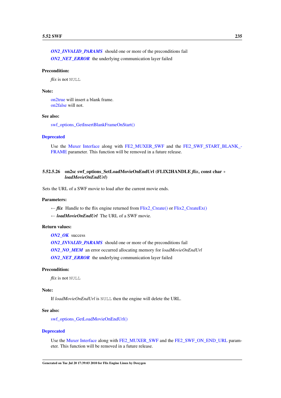 Swf_options_setloopcount, Swf_options_setloadmovieonendurl, Also | Swf_options_setloadmovieonendurl(), Swf_options_setloopcount() | Google Flix Engine Linux Reference Manual User Manual | Page 241 / 545