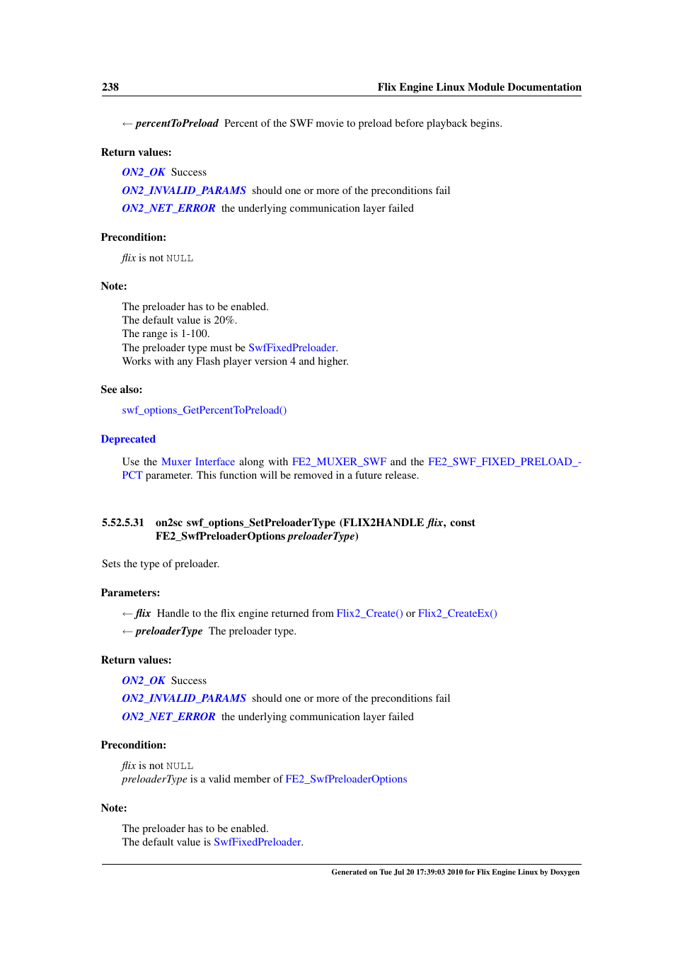 Swf_options_setpreloadertype, Also, Swf_options_setpreloadertype() | Google Flix Engine Linux Reference Manual User Manual | Page 244 / 545