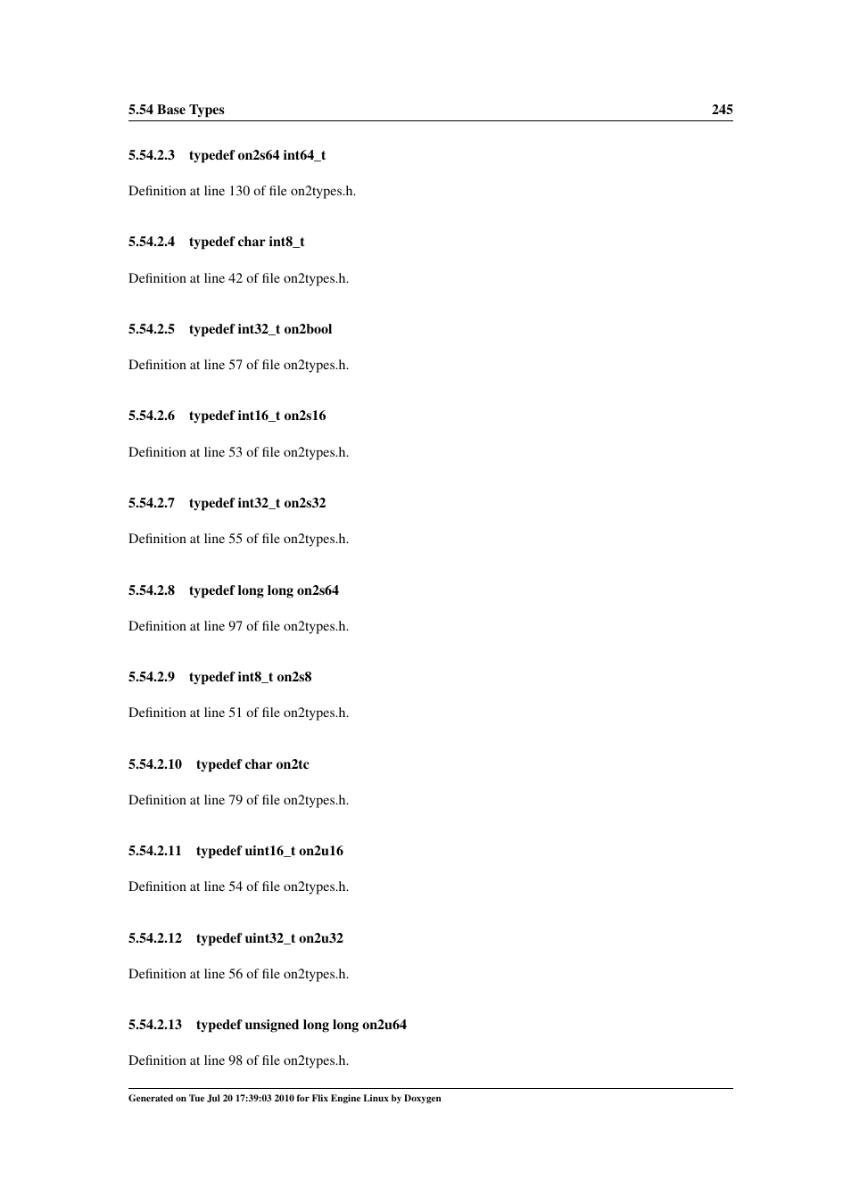 On2bool, On2tc, On2s64 | Int8_t, Int8_t on2s8, On2u8, On2s16, On2u16, On2s32, On2u32 | Google Flix Engine Linux Reference Manual User Manual | Page 251 / 545