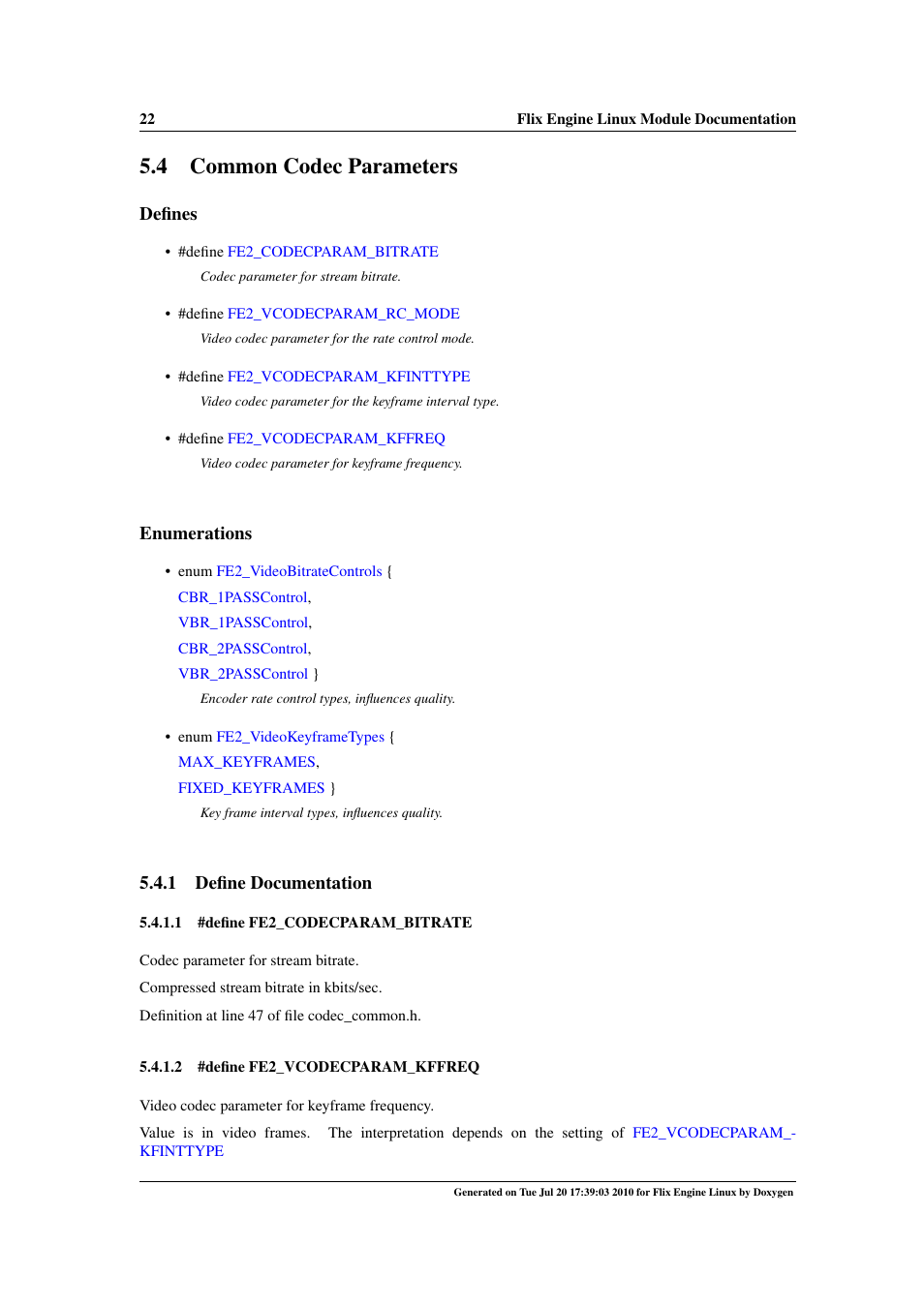 Common codec parameters, Fe2_codecparam_bitrate, 4 common codec parameters | Defines, Enumerations, 1 define documentation | Google Flix Engine Linux Reference Manual User Manual | Page 28 / 545
