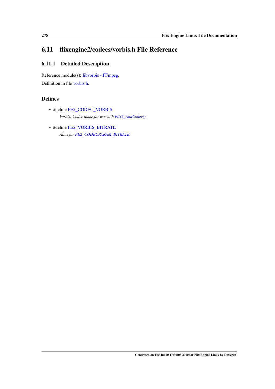 Flixengine2/codecs/vorbis.h file reference, 11 flixengine2/codecs/vorbis.h file reference, Engine2/codecs | Vorbis.h | Google Flix Engine Linux Reference Manual User Manual | Page 284 / 545