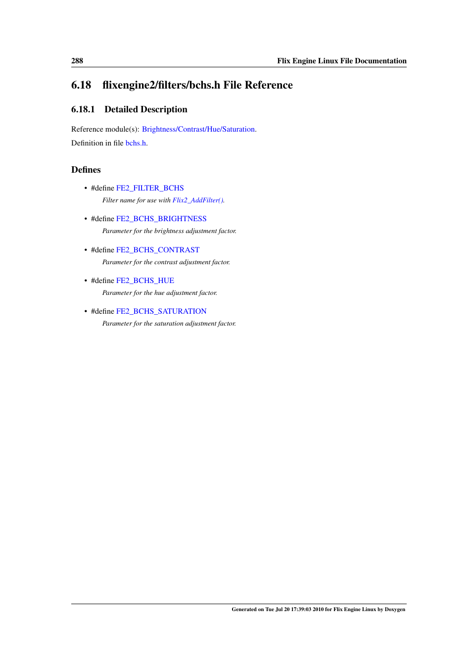 Flixengine2/filters/bchs.h file reference, 18 flixengine2/filters/bchs.h file reference, Engine2/filters | Bchs.h, 1 detailed description, Defines | Google Flix Engine Linux Reference Manual User Manual | Page 294 / 545