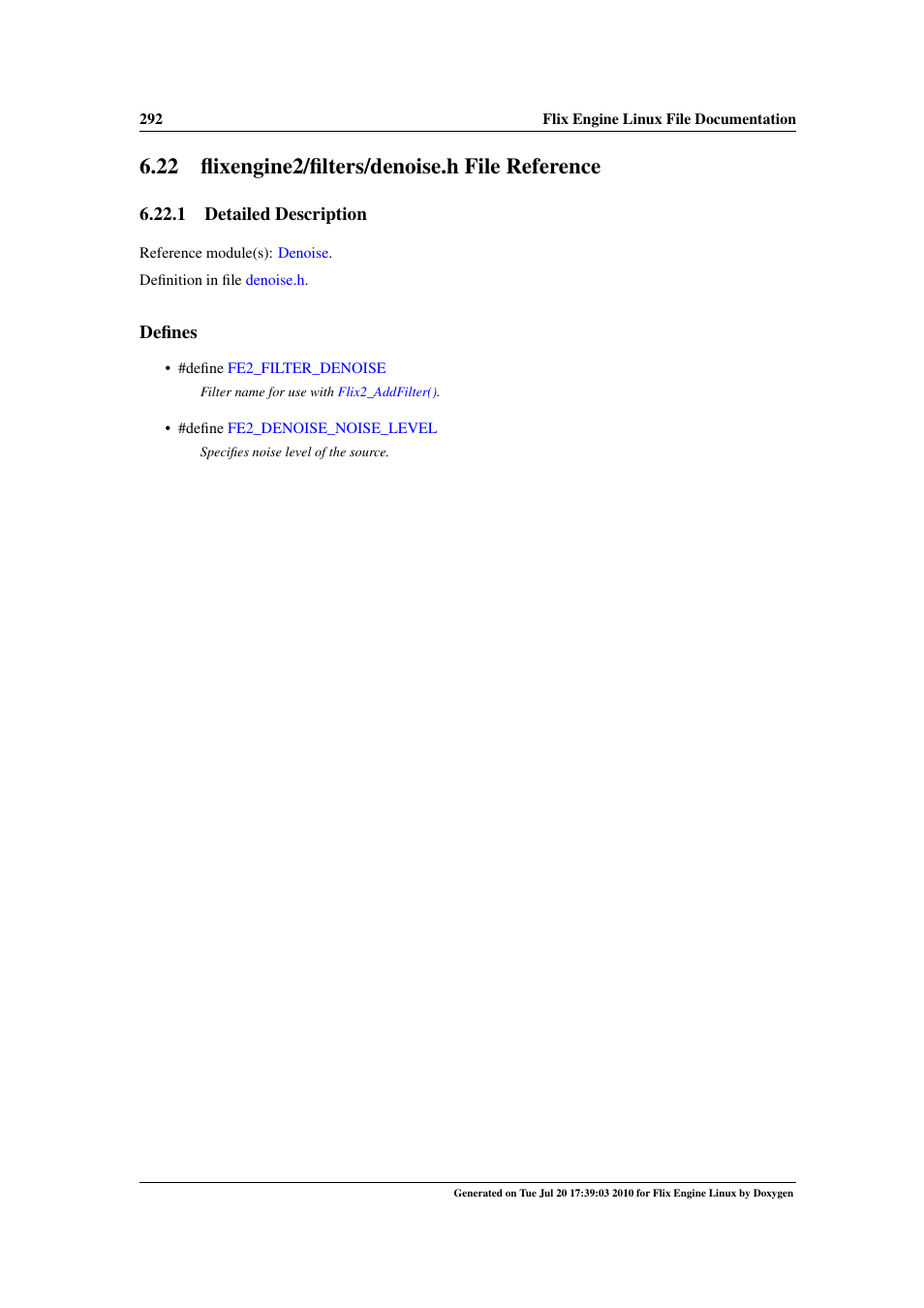 Flixengine2/filters/denoise.h file reference, 22 flixengine2/filters/denoise.h file reference, Engine2/filters | Denoise.h | Google Flix Engine Linux Reference Manual User Manual | Page 298 / 545