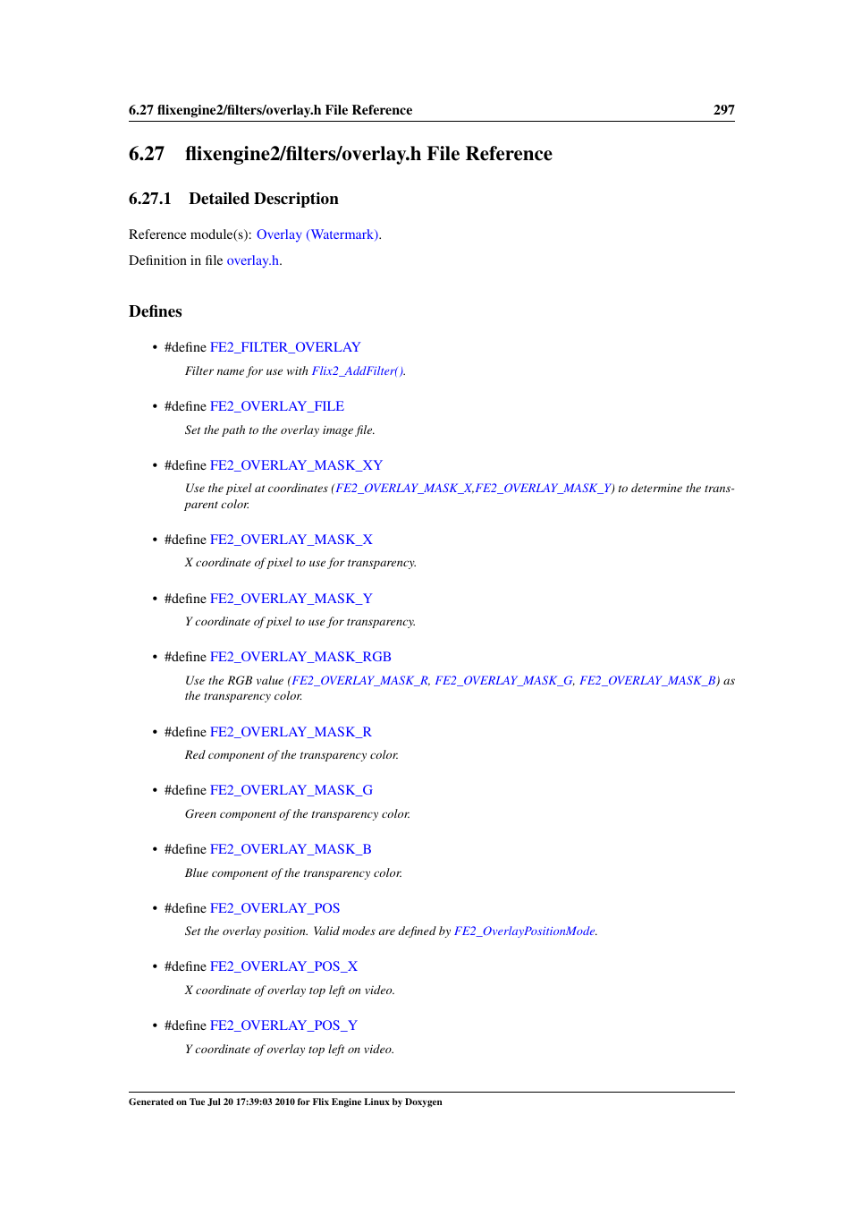 Flixengine2/filters/overlay.h file reference, 27 flixengine2/filters/overlay.h file reference, Engine2/filters | Overlay.h, 1 detailed description, Defines | Google Flix Engine Linux Reference Manual User Manual | Page 303 / 545