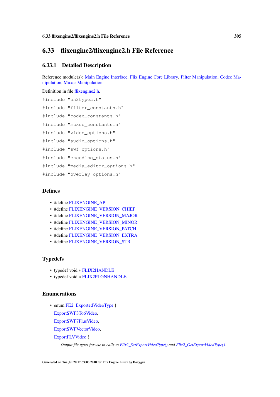Flixengine2/flixengine2.h file reference, 33 flixengine2/flixengine2.h file reference, Engine2 | Flixengine2.h, 1 detailed description, Defines, Typedefs, Enumerations | Google Flix Engine Linux Reference Manual User Manual | Page 311 / 545