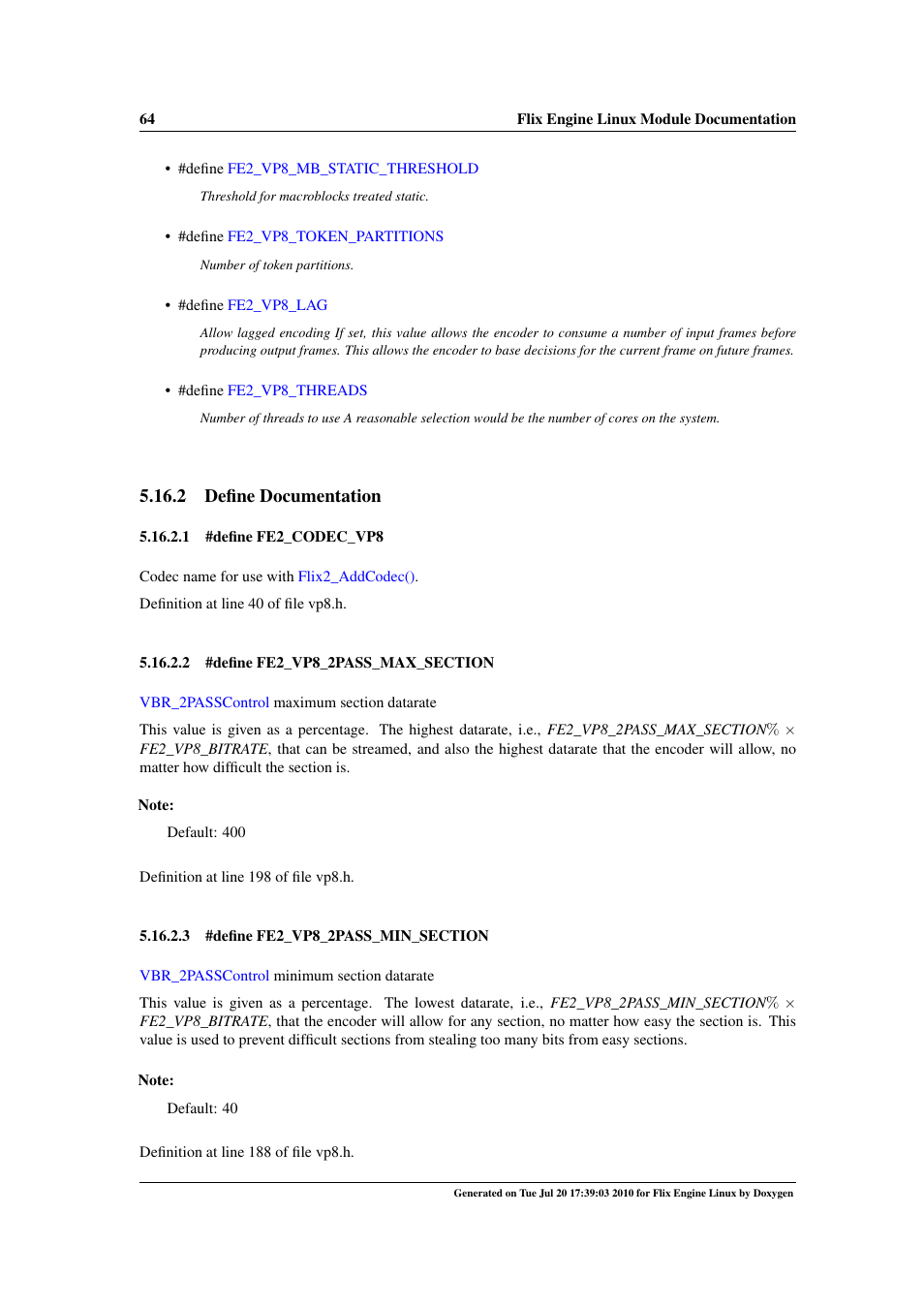 Fe2_codec_vp8, Fe2_vp8_2pass_min_section, Fe2_vp8_2pass_max_section | Fe2_vp8_altref, 2 define documentation | Google Flix Engine Linux Reference Manual User Manual | Page 70 / 545