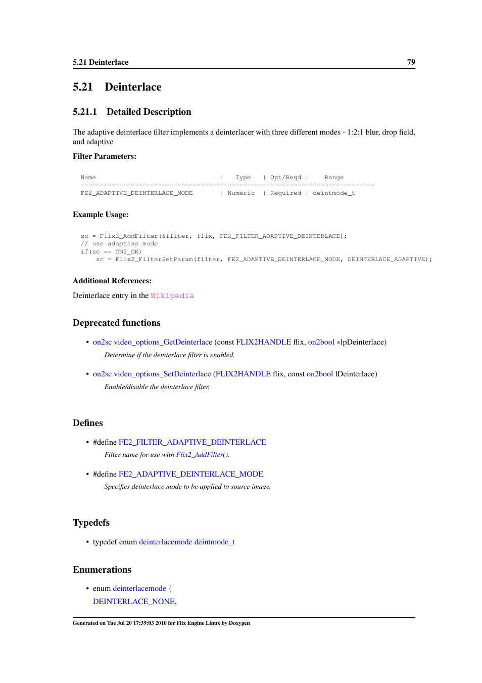 Deinterlace, 21 deinterlace, 1 detailed description | Deprecated functions, Defines, Typedefs, Enumerations | Google Flix Engine Linux Reference Manual User Manual | Page 85 / 545