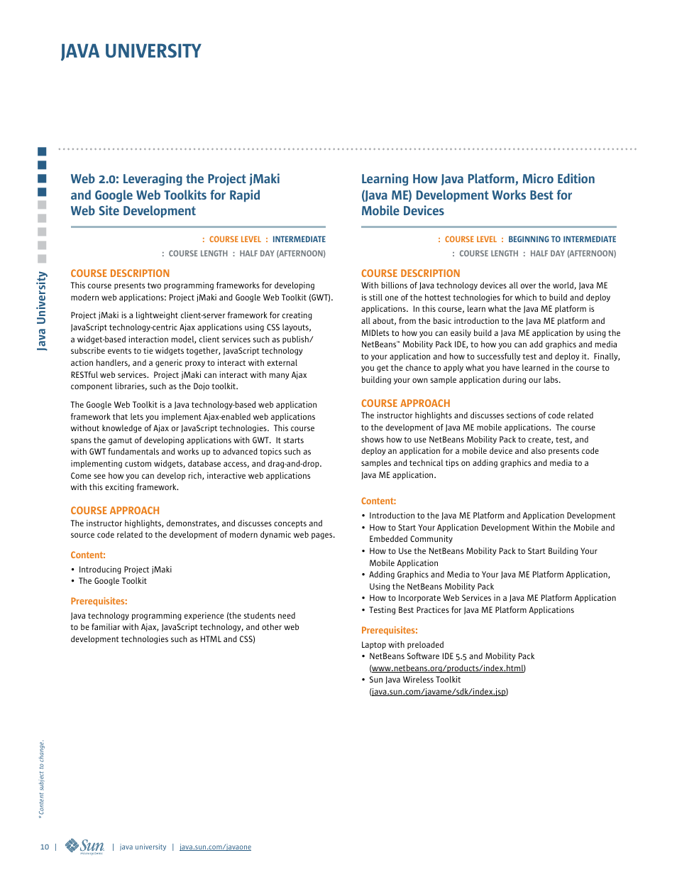 Java university | Google 2007 JavaOne Advance Conference Guide User Manual | Page 12 / 68