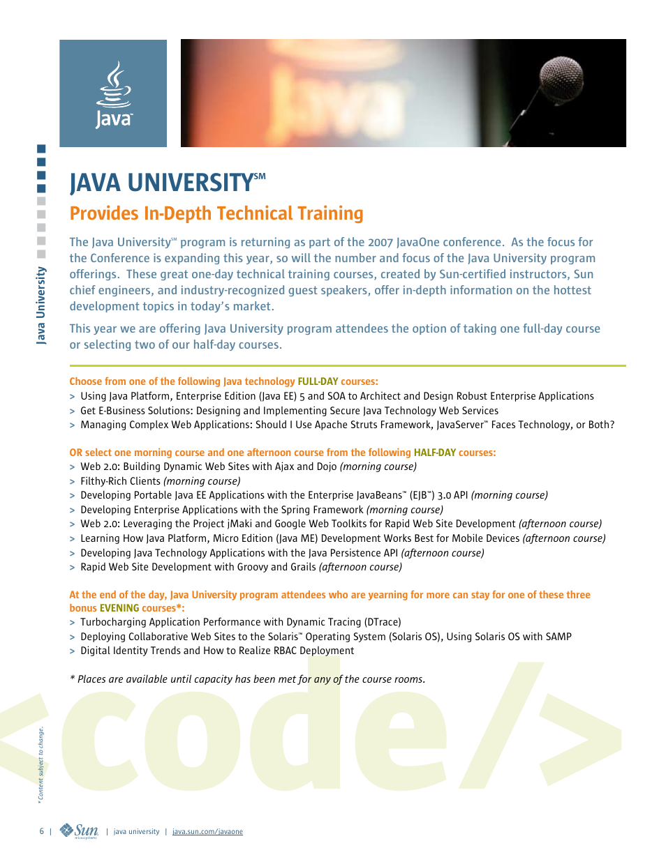 Java university, Code, Provides in-depth technical training | Google 2007 JavaOne Advance Conference Guide User Manual | Page 8 / 68