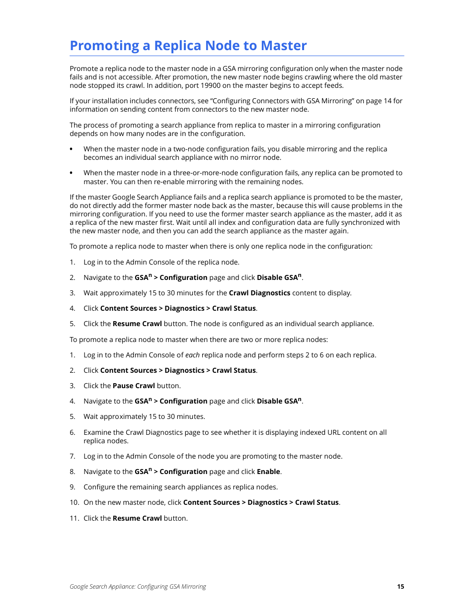 Promoting a replica node to master | Google Search Appliance Configuring GSA Mirroring version 7.2 User Manual | Page 15 / 17