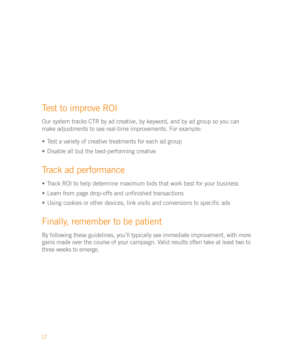 Test to improve roi, Track ad performance, Finally, remember to be patient | Google Moving to Google AdWords A Hands-On Guide for Premium Advertisers User Manual | Page 19 / 24