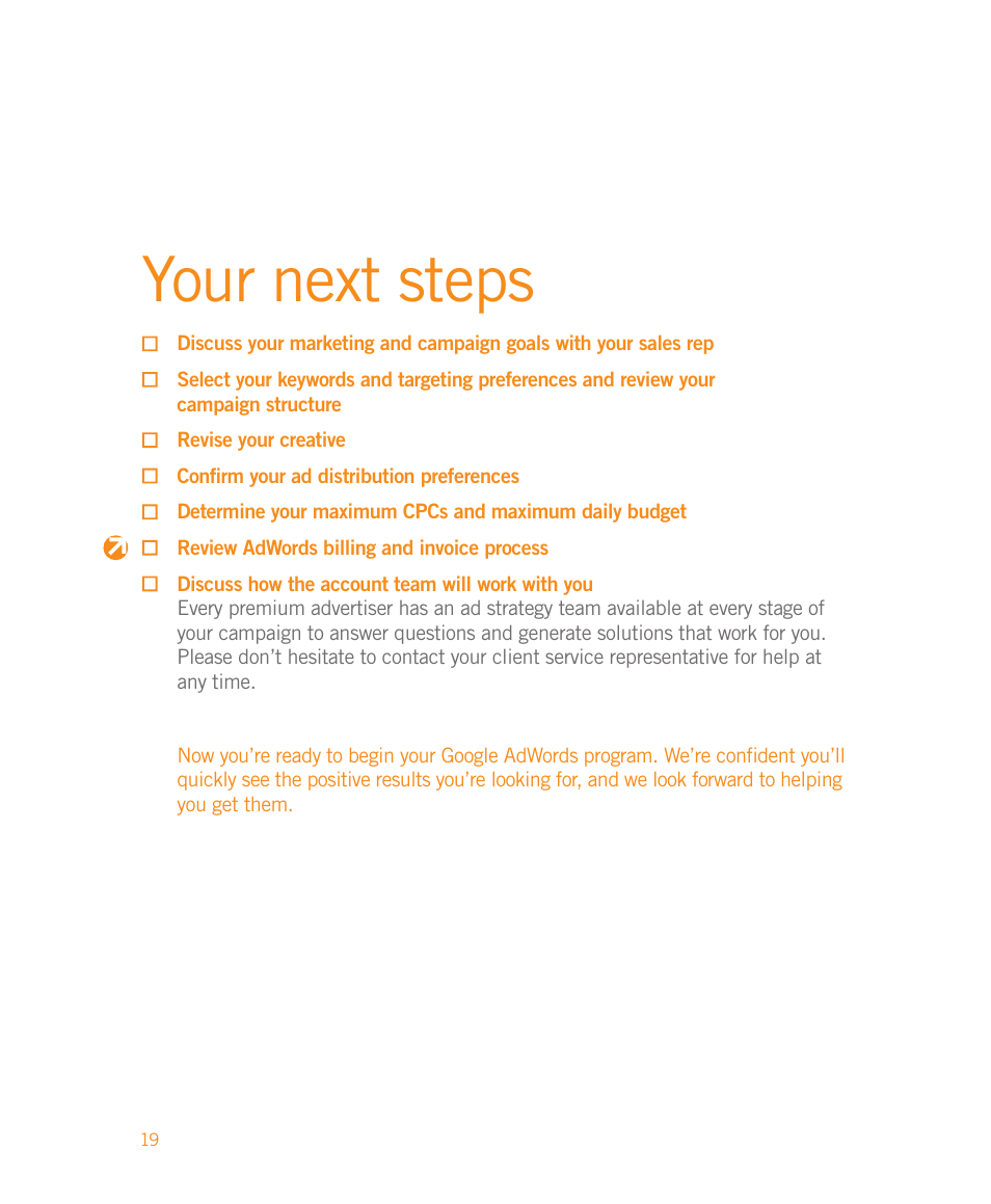 Your next steps | Google Moving to Google AdWords A Hands-On Guide for Premium Advertisers User Manual | Page 21 / 24