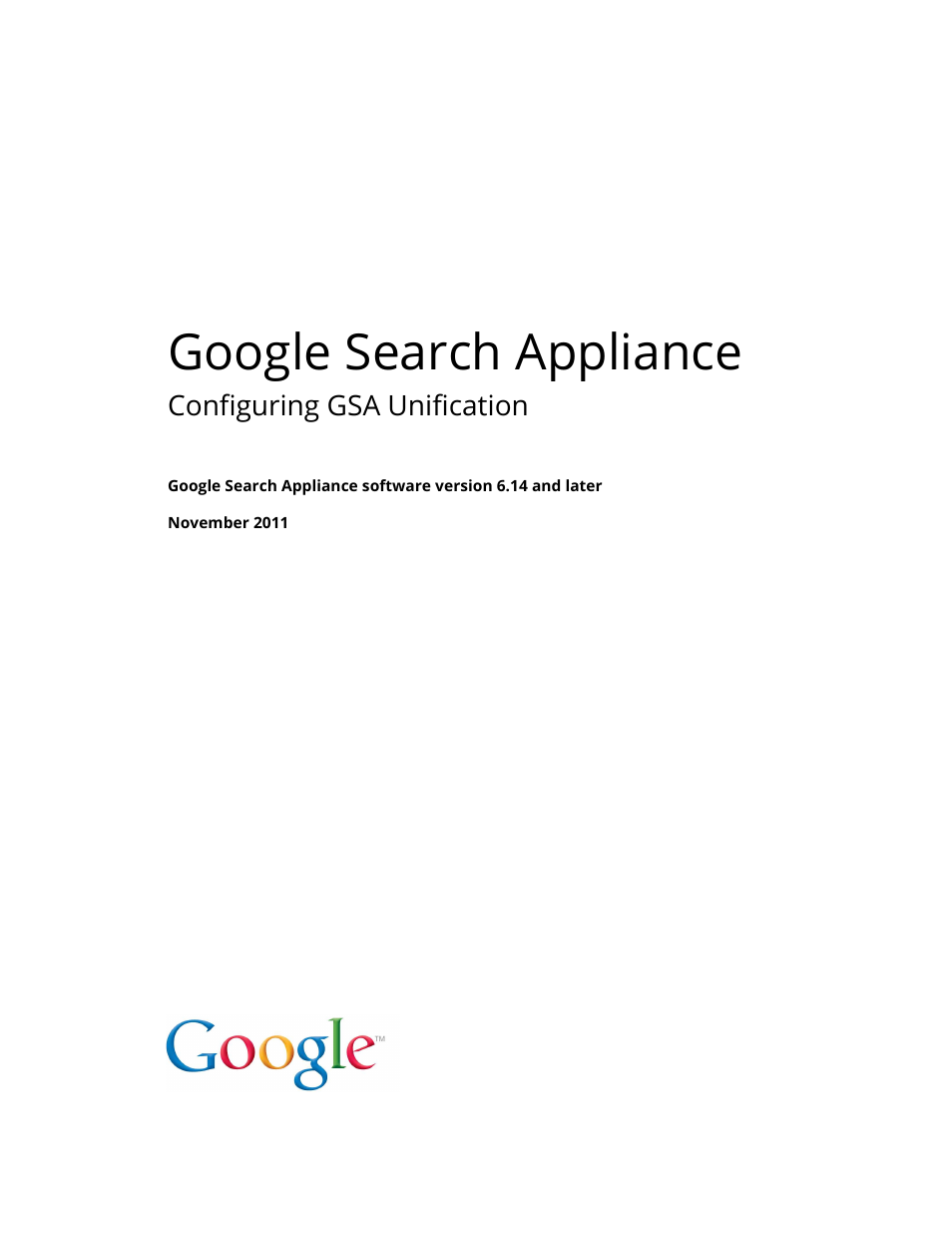 Google Search Appliance Configuring GSA Unification User Manual | 23 pages