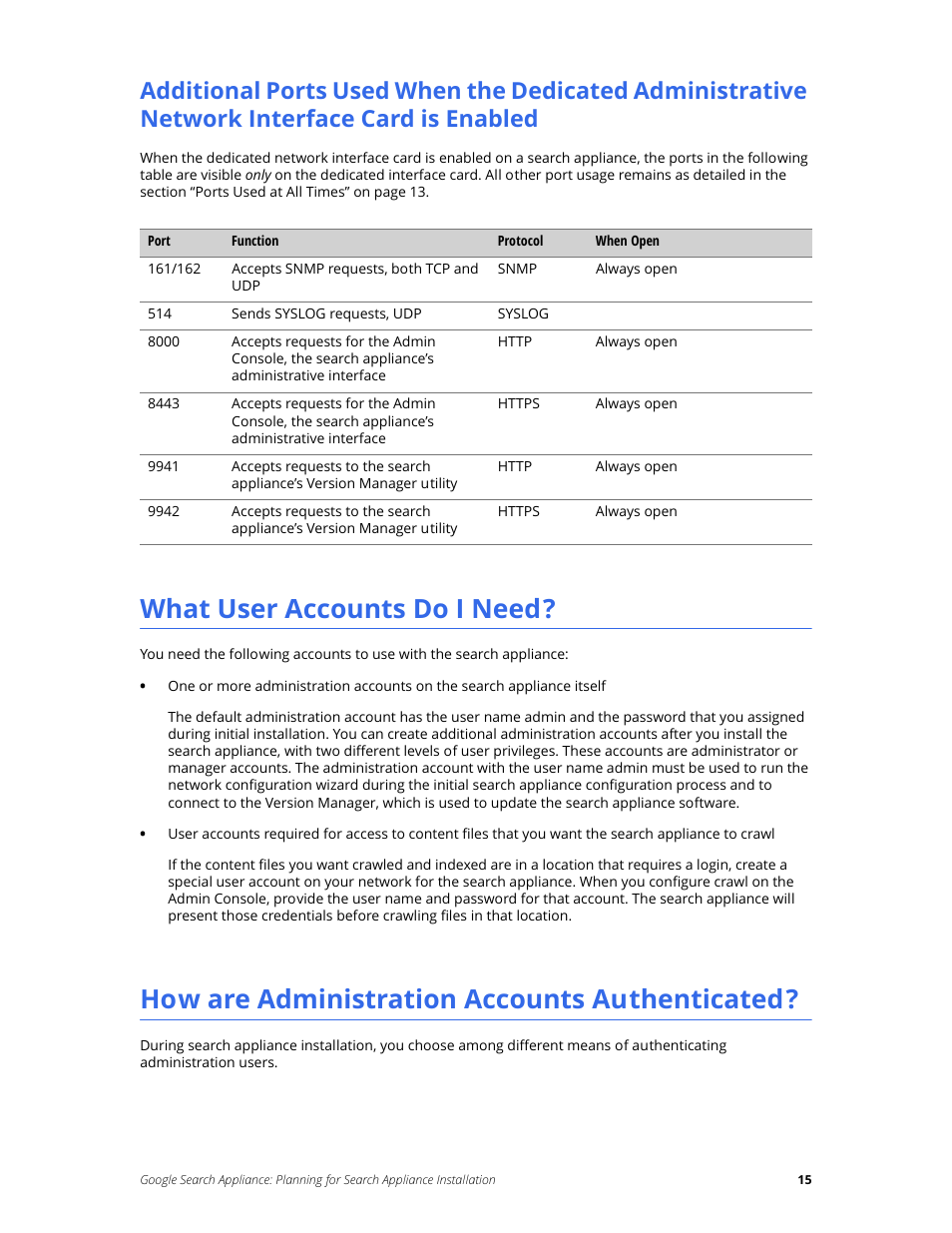 What user accounts do i need, How are administration accounts authenticated, Is enabled | Google Search Appliance Planning for Search Appliance Installation User Manual | Page 15 / 23