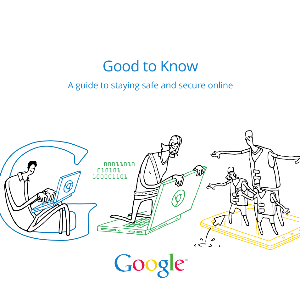 Google Good to Know A guide to staying safe and secure online User Manual | 13 pages