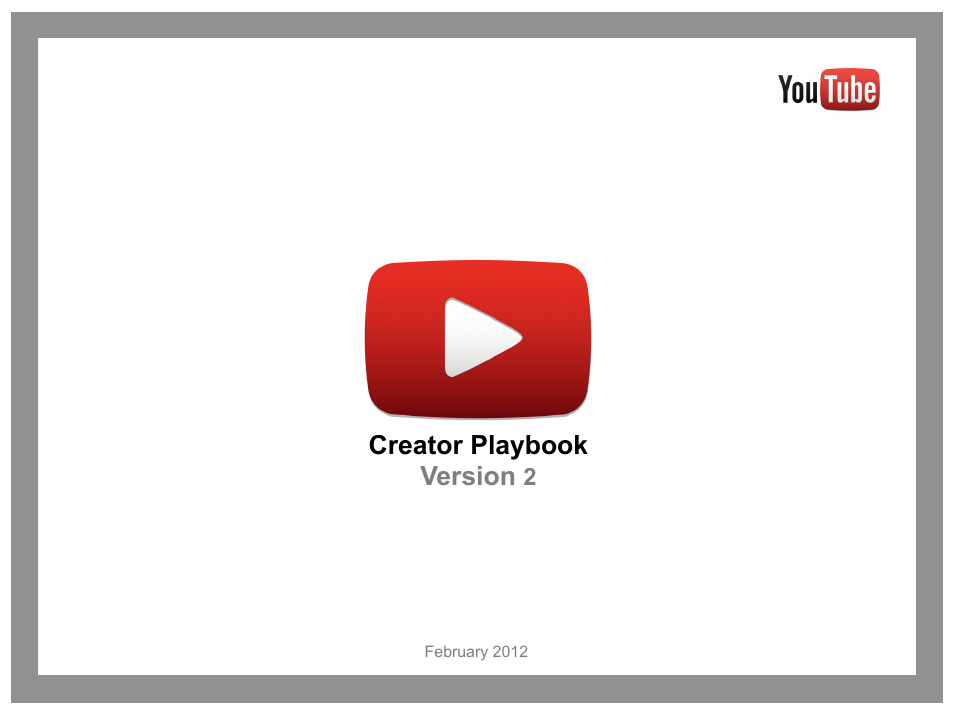 Google YouTube Creator Playbook Guide Version 2 User Manual | 91 pages