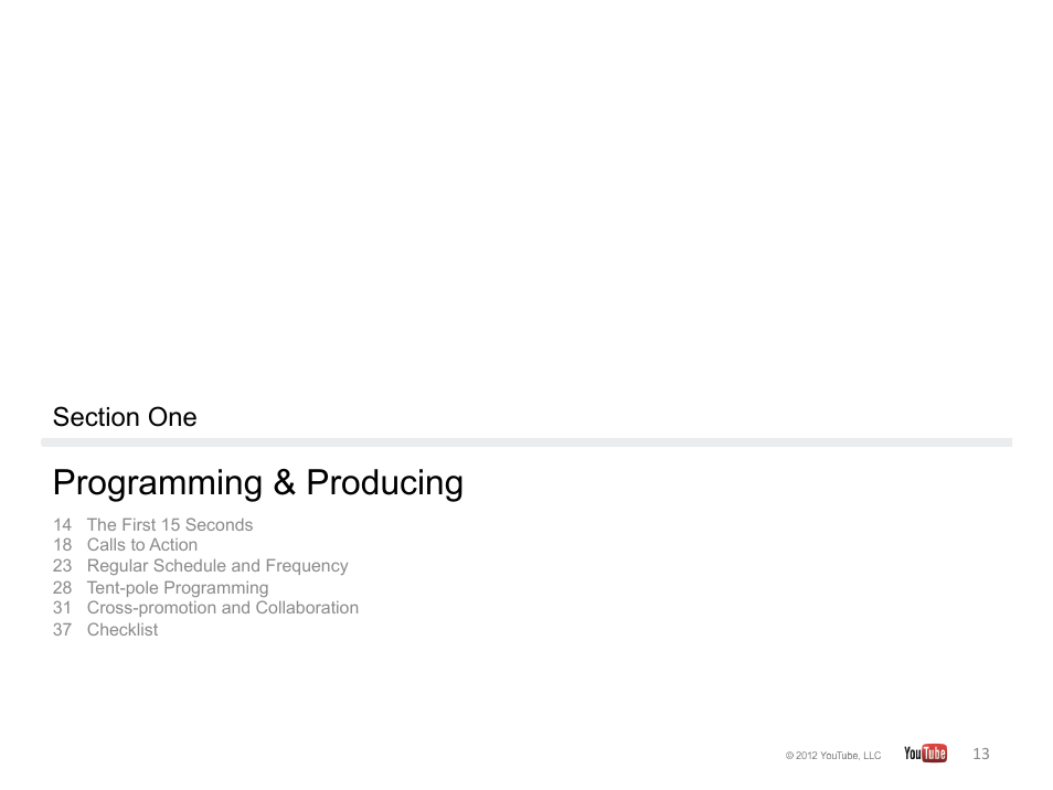 Programming & producing | Google YouTube Creator Playbook Guide Version 2 User Manual | Page 13 / 91