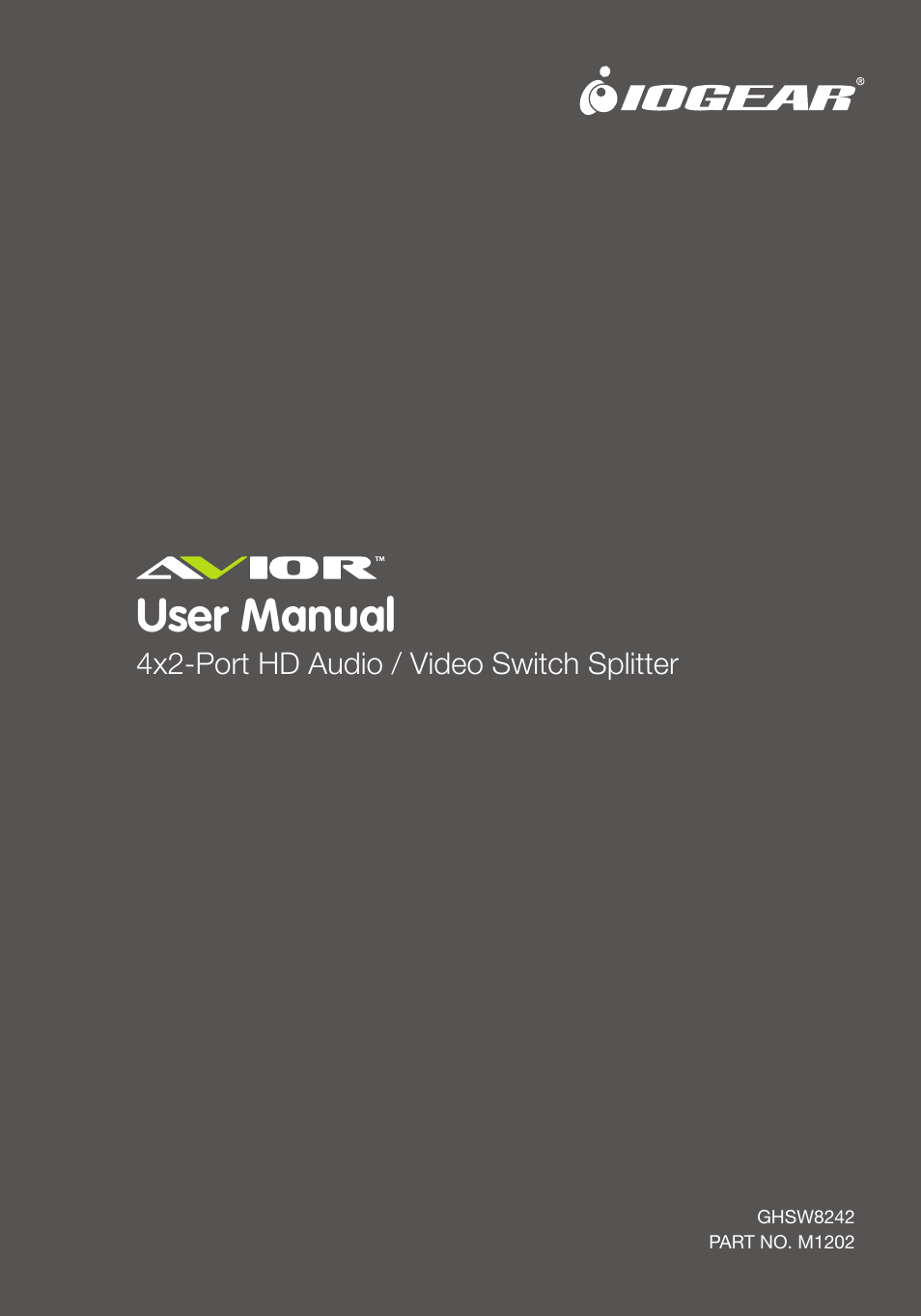 IOGear GHSW8242 Manual User Manual | 28 pages