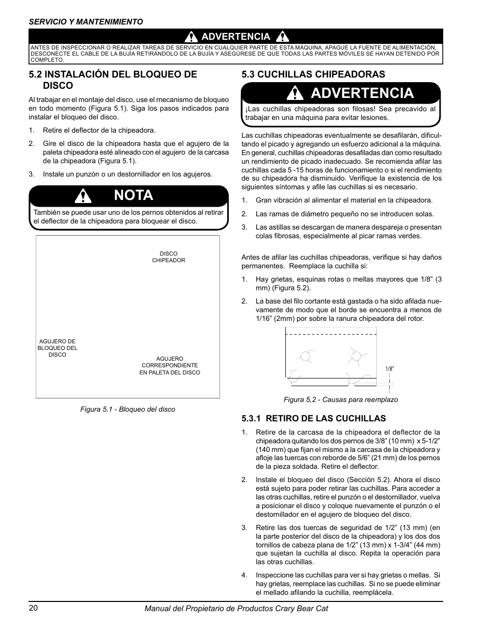 Advertencia, Nota, Advertencia 5.3 cuchillas chipeadoras | 2 instalación del bloqueo de disco | Echo 77412 Owners Manual v.3 User Manual | Page 50 / 94