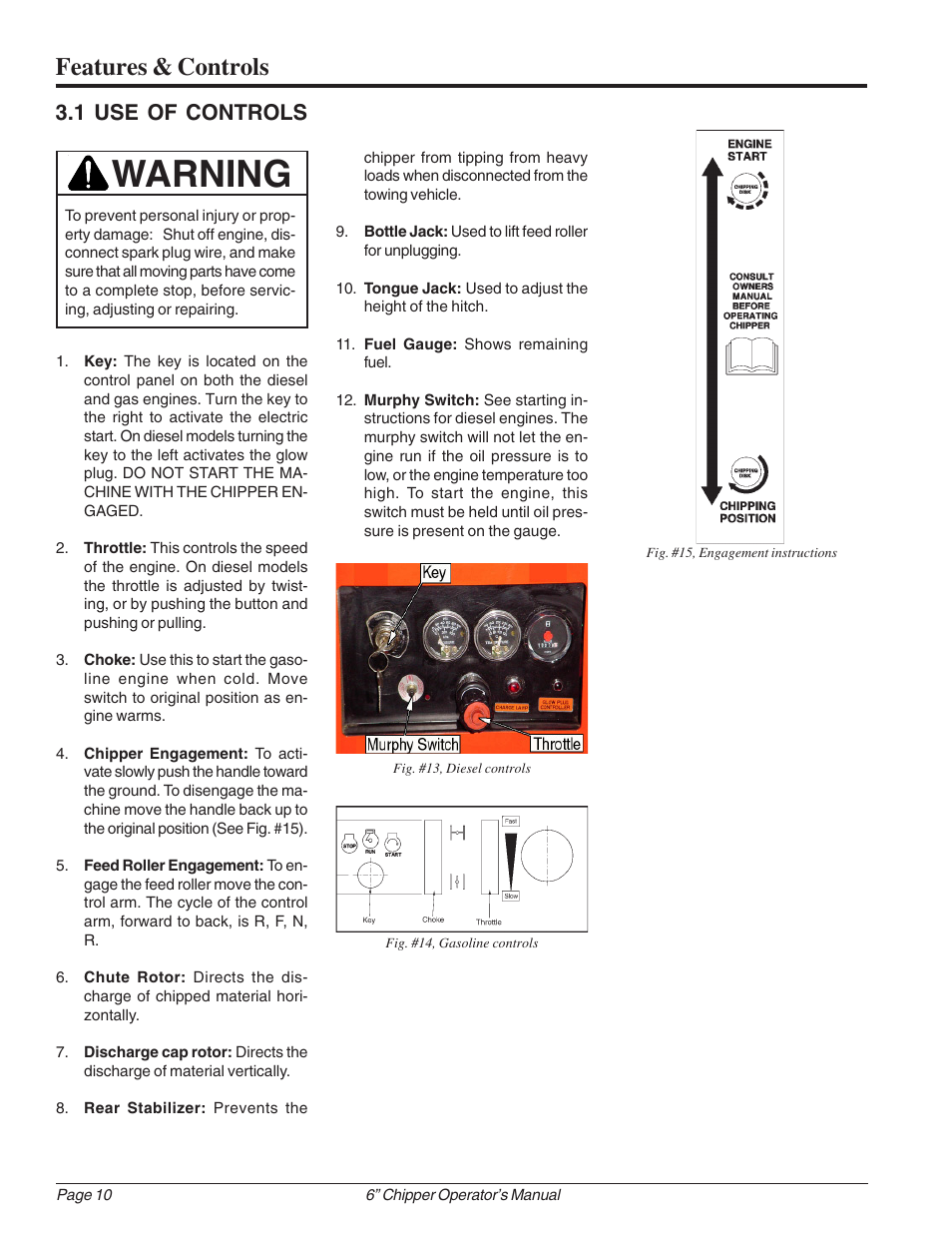 Warning, Features & controls, 1 use of controls | Echo 74624 Owners Manual v.1 User Manual | Page 16 / 32