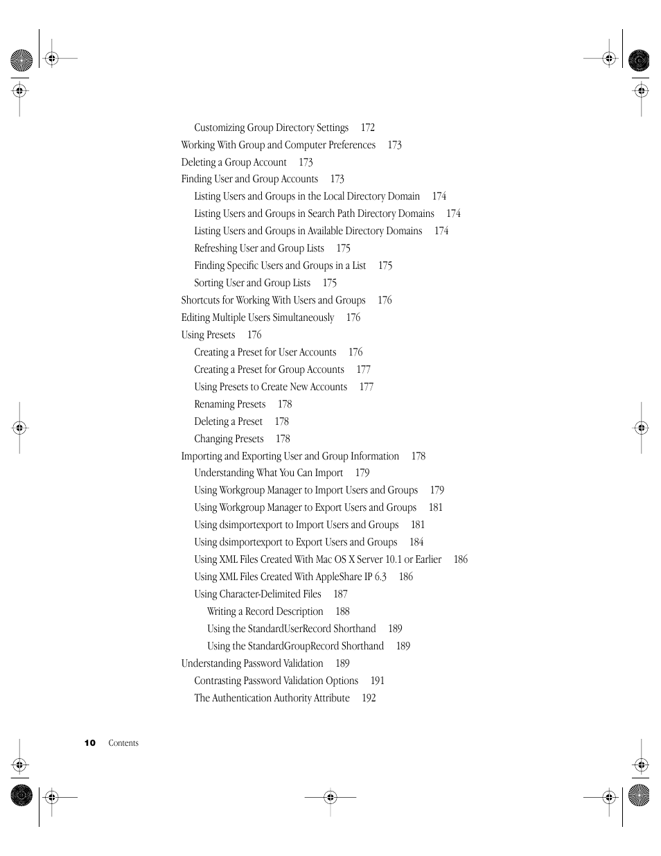 Customizing group directory settings 172, Working with group and computer preferences 173, Deleting a group account 173 | Finding user and group accounts 173, Refreshing user and group lists 175, Finding specific users and groups in a list 175, Sorting user and group lists 175, Shortcuts for working with users and groups 176, Editing multiple users simultaneously 176, Using presets 176 | Apple Mac OS X Server (Administrator’s Guide) User Manual | Page 10 / 622