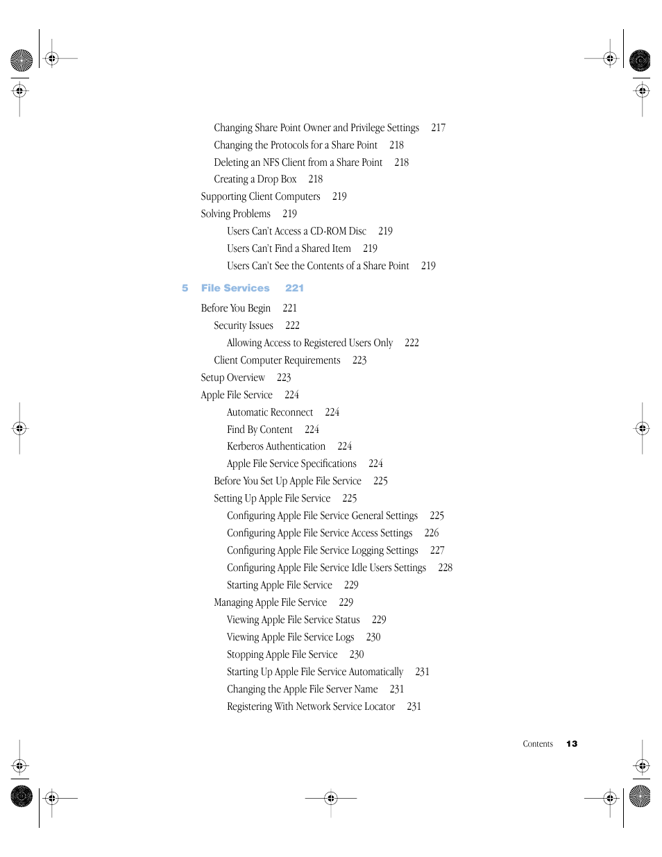 Changing the protocols for a share point 218, Deleting an nfs client from a share point 218, Creating a drop box 218 | Supporting client computers 219, Solving problems 219, 5 file services 221, Before you begin 221, Security issues 222, Client computer requirements 223, Setup overview 223 | Apple Mac OS X Server (Administrator’s Guide) User Manual | Page 13 / 622