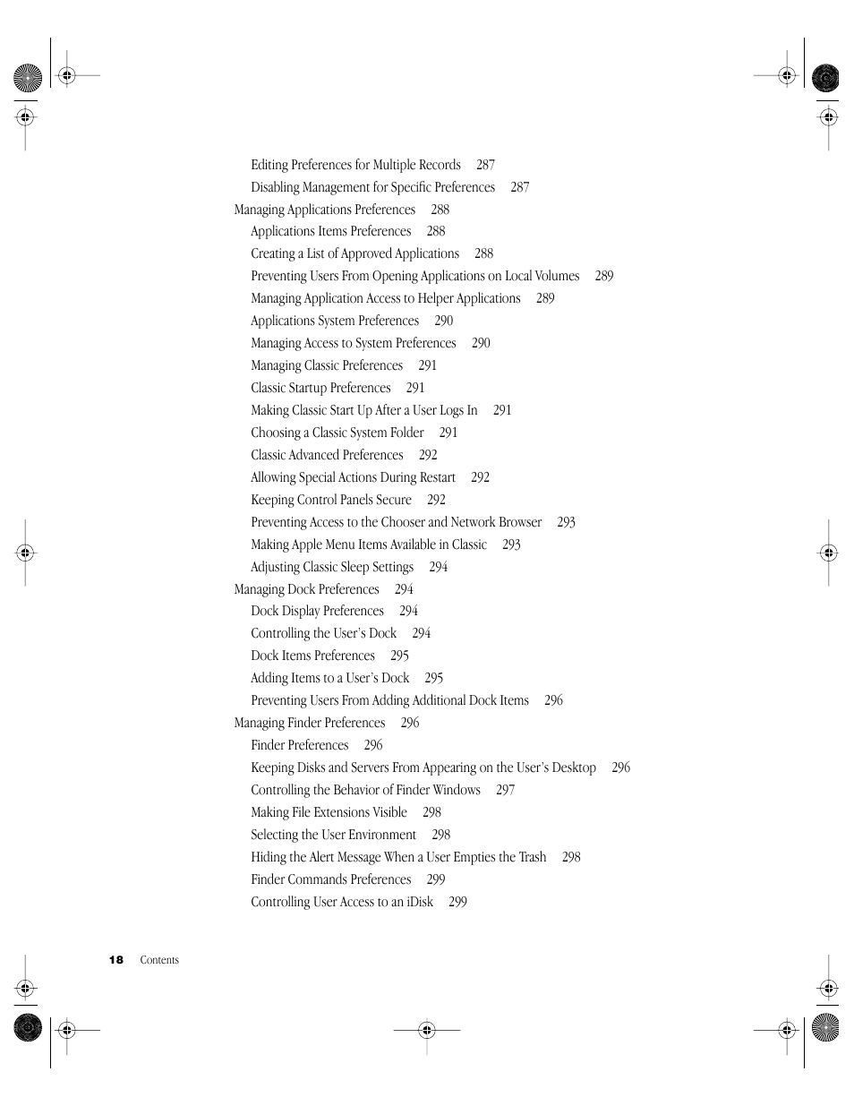 Editing preferences for multiple records 287, Disabling management for specific preferences 287, Managing applications preferences 288 | Applications items preferences 288, Creating a list of approved applications 288, Applications system preferences 290, Managing access to system preferences 290, Managing classic preferences 291, Classic startup preferences 291, Making classic start up after a user logs in 291 | Apple Mac OS X Server (Administrator’s Guide) User Manual | Page 18 / 622