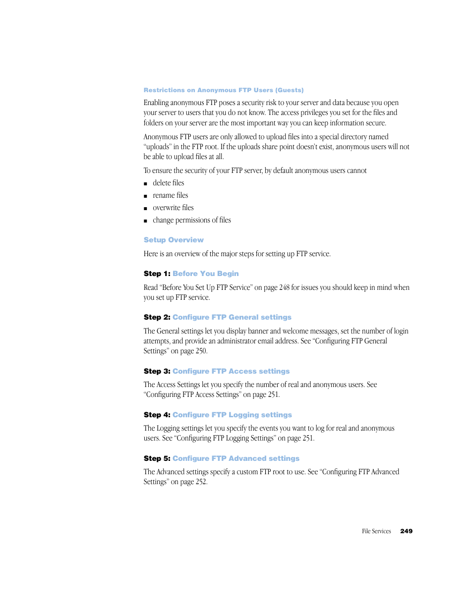 Setup overview, Step 1: before you begin, Step 2: configure ftp general settings | Step 3: configure ftp access settings, Step 4: configure ftp logging settings, Step 5: configure ftp advanced settings, Restrictions on anonymous ftp users (guests) 249, Setup overview 249 | Apple Mac OS X Server (Administrator’s Guide) User Manual | Page 249 / 622