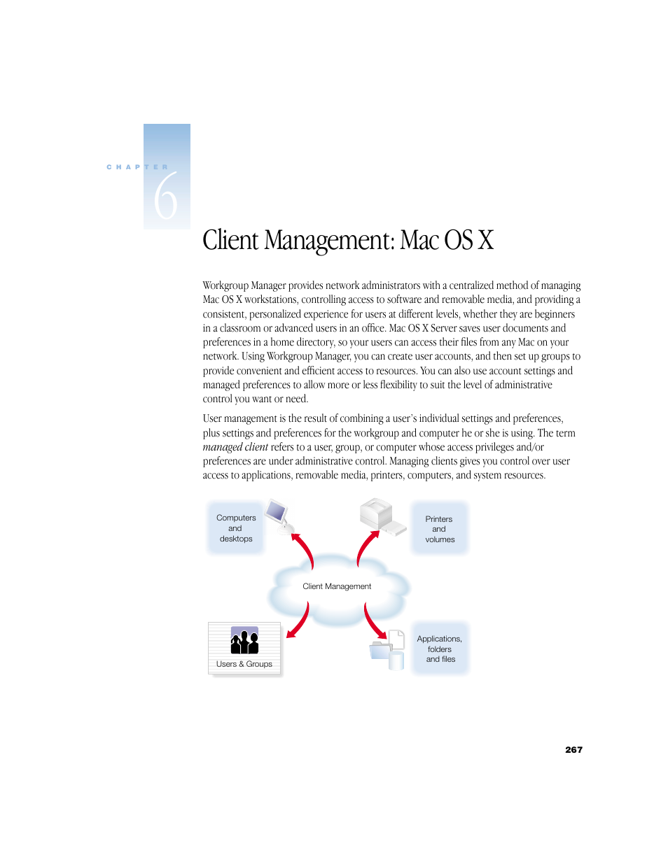 Client management: mac os x, Managed users. see chapter 6, “client | Apple Mac OS X Server (Administrator’s Guide) User Manual | Page 267 / 622