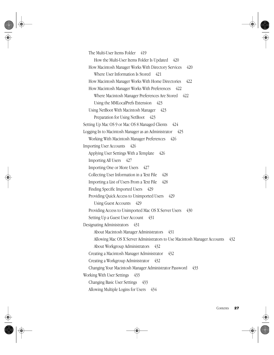 The multi-user items folder 419, How macintosh manager works with preferences 422, Using netboot with macintosh manager 423 | Working with macintosh manager preferences 426, Importing user accounts 426, Applying user settings with a template 426, Importing all users 427, Importing one or more users 427, Collecting user information in a text file 428, Importing a list of users from a text file 428 | Apple Mac OS X Server (Administrator’s Guide) User Manual | Page 27 / 622
