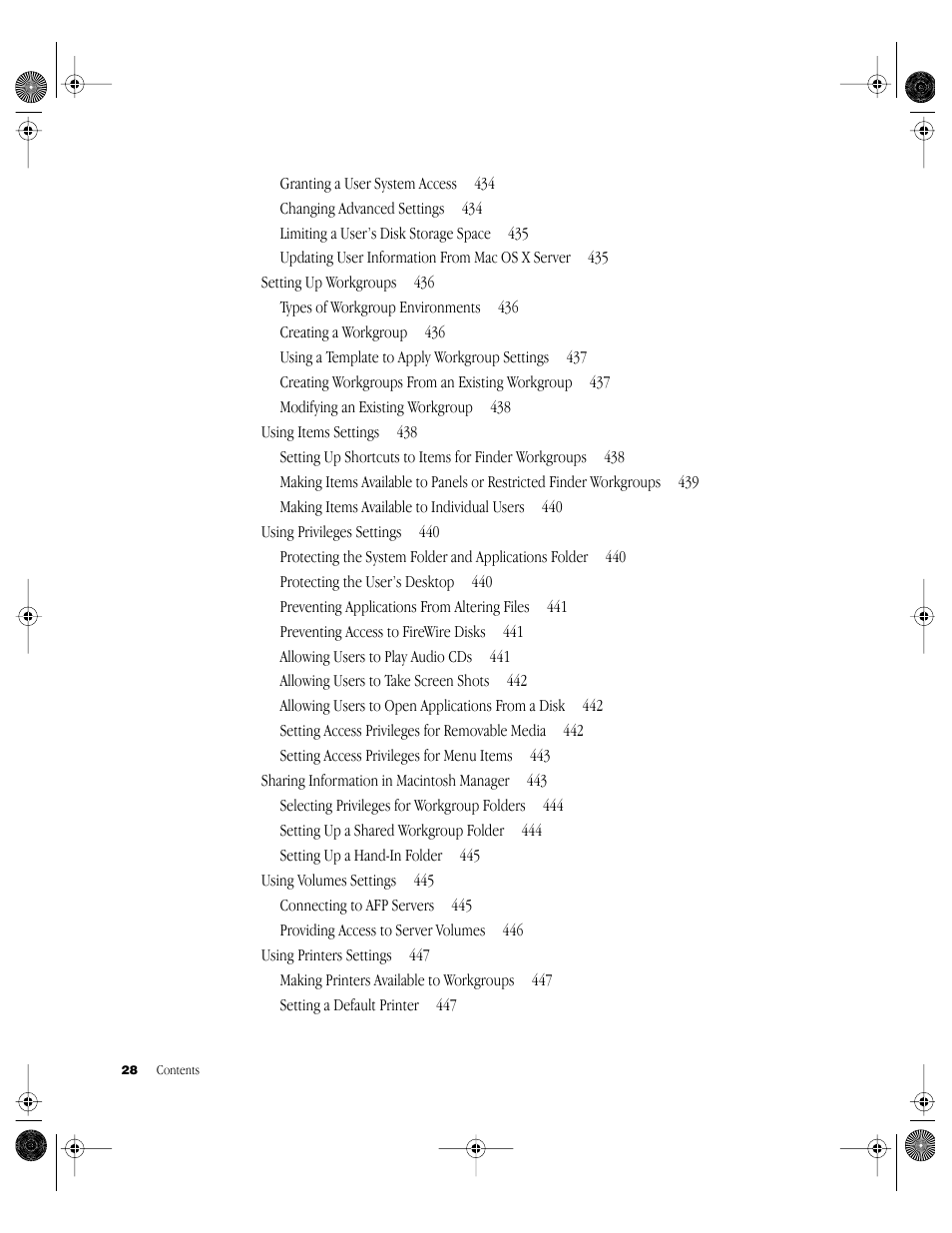 Granting a user system access 434, Changing advanced settings 434, Limiting a user’s disk storage space 435 | Updating user information from mac os x server 435, Setting up workgroups 436, Types of workgroup environments 436, Creating a workgroup 436, Using a template to apply workgroup settings 437, Creating workgroups from an existing workgroup 437, Modifying an existing workgroup 438 | Apple Mac OS X Server (Administrator’s Guide) User Manual | Page 28 / 622