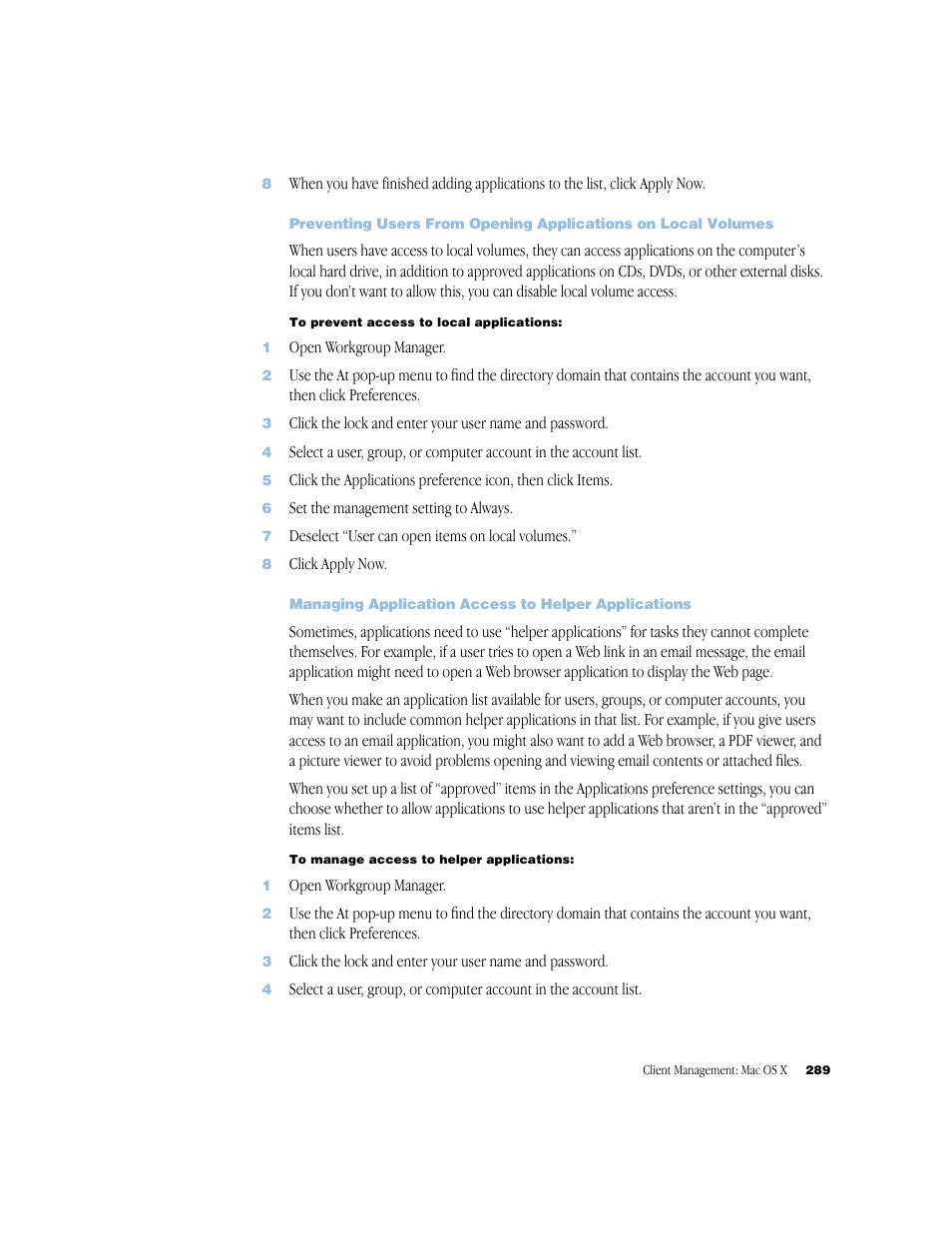 Managing application access to helper applications | Apple Mac OS X Server (Administrator’s Guide) User Manual | Page 289 / 622