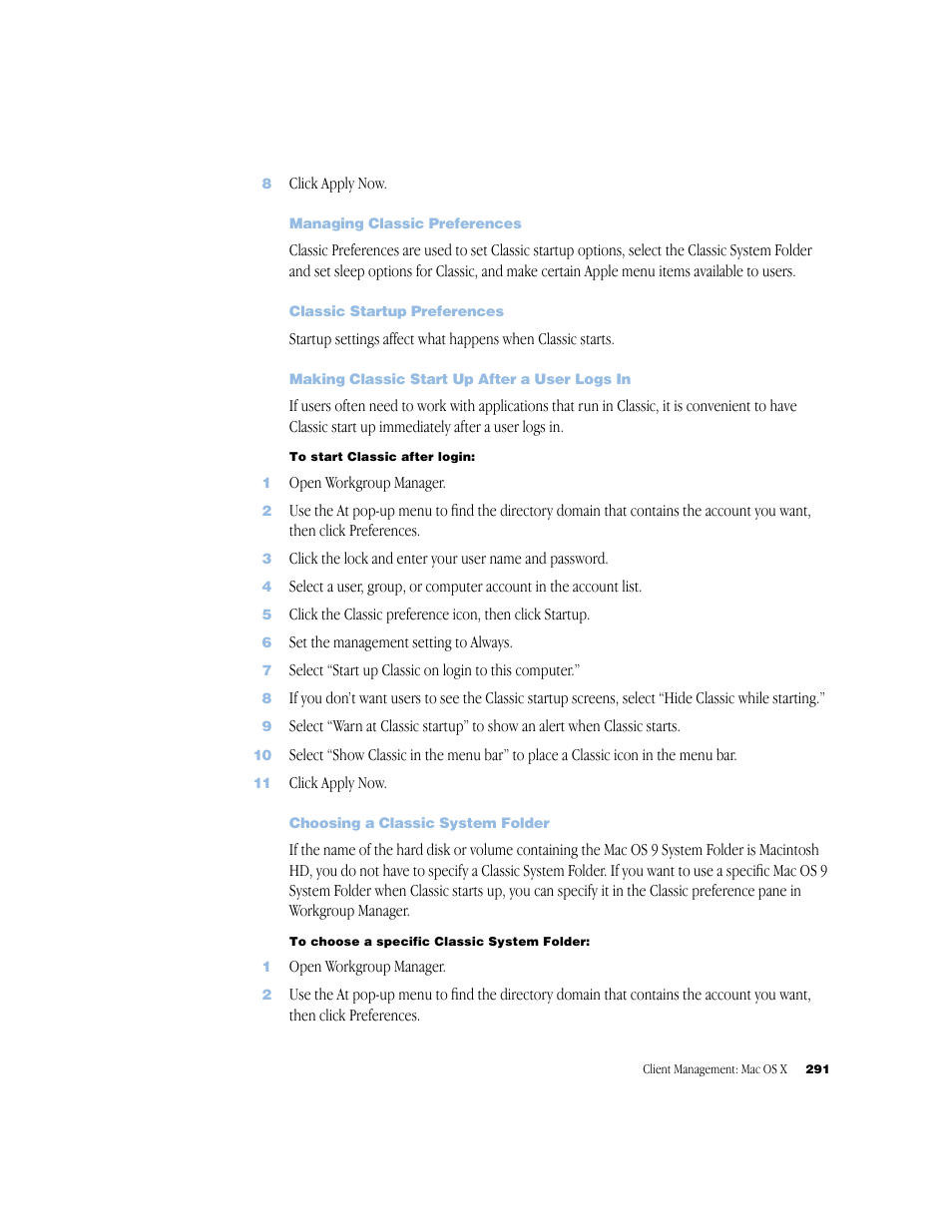 Managing classic preferences, Classic startup preferences, Making classic start up after a user logs in | Choosing a classic system folder | Apple Mac OS X Server (Administrator’s Guide) User Manual | Page 291 / 622
