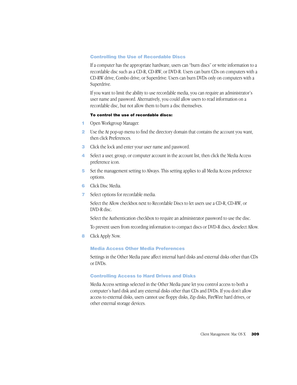 Controlling the use of recordable discs, Media access other media preferences, Controlling access to hard drives and disks | Apple Mac OS X Server (Administrator’s Guide) User Manual | Page 309 / 622
